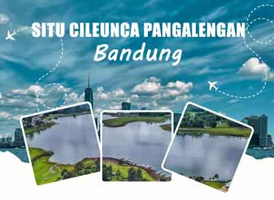 Situ Cileunca Pangalengan Bandung