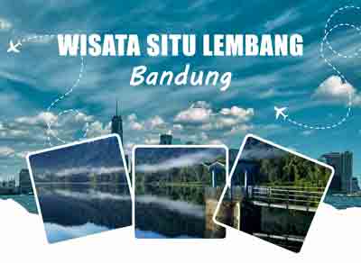 Wisata Situ di Lembang